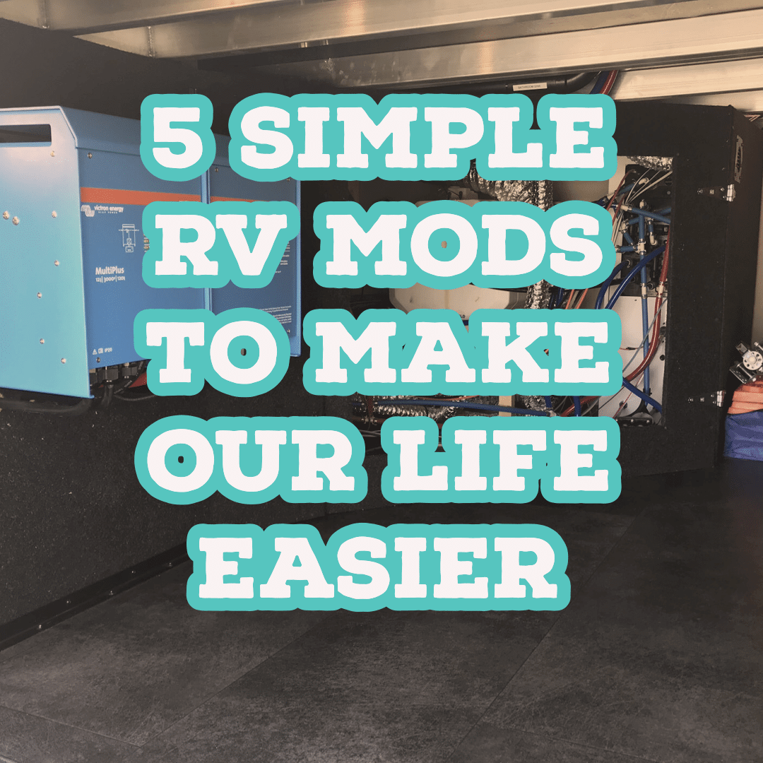 5 simple rv mods to make our life easier