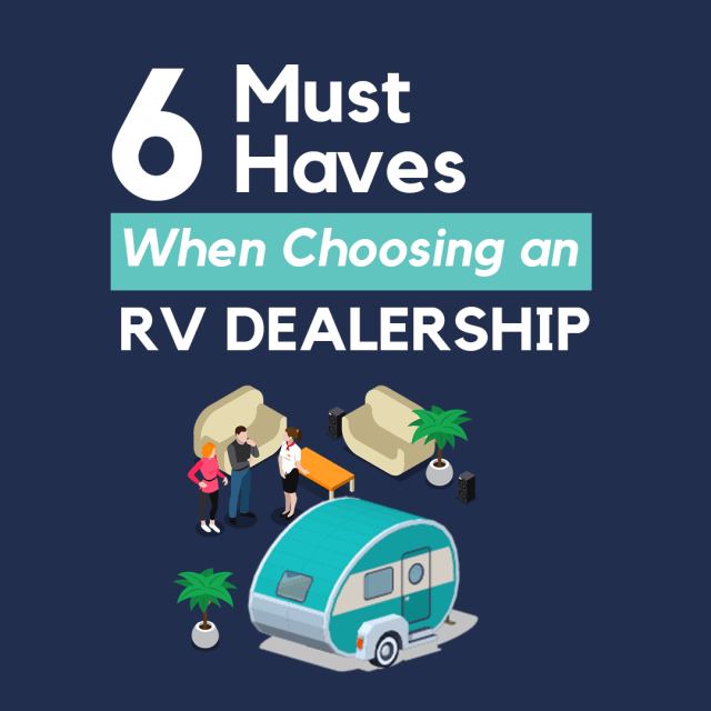 6 Must-Haves When Choosing an RV Dealership - Getaway Couple