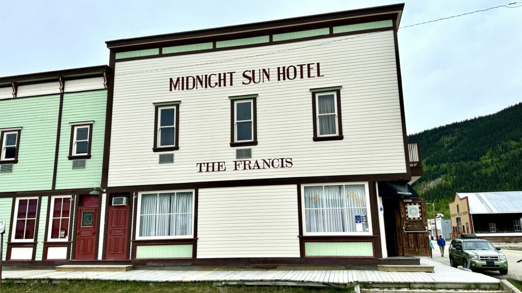 The Midnight Sun Hotel in Dawson City, Yukon.